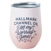 Hallmark Channel On, Worries Gone Stainless Steel Wine Tumbler, 12 Oz. -Cheap Toys Series 0001HKC2244