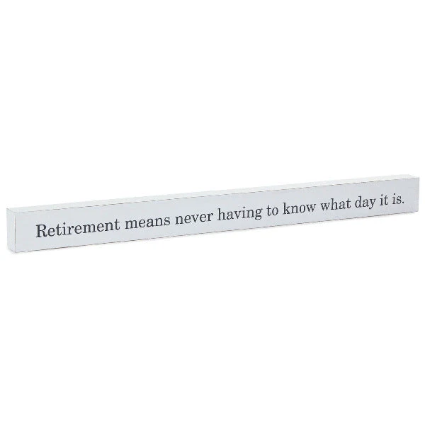 Hallmark Retirement Means Wood Quote Sign, 23.5x2 3 Hallmark Retirement Means Wood Quote Sign, 23.5x2
