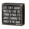 Box Sign Life Is About Learning To Dance In The Rain 1 Box Sign Life Is About Learning To Dance In The Rain -Cheap Toys Series 16336