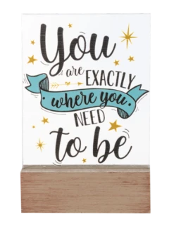 You Are Exactly Where You Need To Be Glass Block